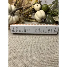 GATHER   Together :: Sign